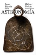 BREVE HISTORIA DE LA ASTRONOMA de HOSKIN, MICHAEL 