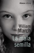 LA MALA SEMILLA de MARCH, WILLIAM 