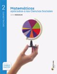 MATEMATICAS APLICADAS A LAS CIENCIAS SOCIALES  2 BACHILLERATO RESUELVE CAST/EUSK ED 2017 di VV.AA. 
