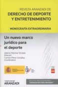 UN NUEVO MARCO JURDICO PARA EL DEPORTE de PALOMAR OLMEDA, ALBERTO 