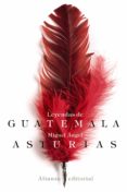LEYENDAS DE GUATEMALA de ASTURIAS, MIGUEL ANGEL 