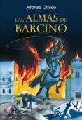 LAS ALMAS DE BARCINO de CRIADO, ALFONSO 