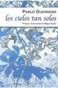 LOS CIELOS TAN SOLOS di GUERRERO, PABLO 