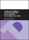ANALISIS DE VIABILIDAD ECONOMICO-FINANCIERO DE UN PROYECTO DE ENE RGIAS RENOVABLES de SCARPELLINI, SABINA 