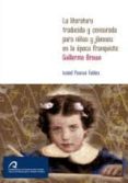 LA LITERATURA TRADUCIDA Y CENSURADA PARA NIOS Y JOVENES EN LA EP OCA FRANQUISTA: GUILLERMO BROWN de PASCUA FEBLES, ISABEL 