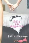 SOLO UN NEGOCIO di CANNON, JULIE 