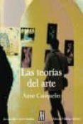 LAS TEORIAS DEL ARTE di CAUQUELIN, ANNE 