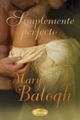 SIMPLEMENTE PERRFECTO de BALOGH, MARY 