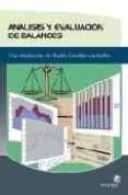 ANALISIS Y EVALUACION DE BALANCES: UNA INTRODUCCION A LOS ESTADOS CONTABLES Y SU ANALISIS di CABALLERO MIGUEZ, IRIA  CABALLERO MIGUEZ, GONZALO 