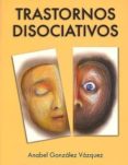 TRASTORNOS DISOCIATIVOS di VV.AA. 