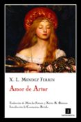 AMOR DE ARTUR di MENDEZ FERRIN, XOSE LUIS 