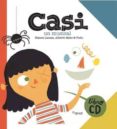 CASI. UN MUSICAL (INCLUYE CD) de LACASA, BLANCA MATE, ALBERTO 