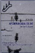 AFORTUNADA DE MI (ED. BILINGUE INGLES - ESPAOL) di DUHAMEL, DENISE 