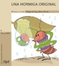 UNA HORMIGA ORIGINAL (MANUSCRITA-MAYUSCULA) de LANDA, MARIASUN 