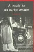 A TRAVES DE UN ESPEJO OSCURO de ALAS, LEOPOLDO CLARIN 