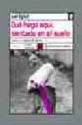 QUE HAGO AQUI: SENTADO EN EL SUELO di EGLOFF, JOL 