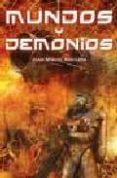 MUNDOS Y DEMONIOS de AGUILERA, JUAN MIGUEL 
