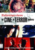 PELICULAS CLAVE DEL CINE DE TERROR MODERNO de FEZ MARTIN, DESIREE 