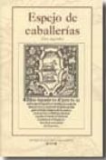 LIBRO SEGUNDO DE ESPEJO DE CABALLERIAS (EDICION DE JUAN CARLOS PANTOJA RIVERO) di LOPEZ DE SANTA CATALINA, PEDRO 
