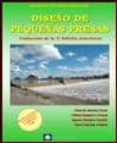 DISEO DE PEQUEAS PRESAS (TRADUCCION DE LA 3 EDICION AMERICANA - BUREAU OF RECLAMATION di VV.AA. 