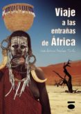 VIAJE A LAS ENTRAAS DE AFRICA di SANCHEZ TARIFA, JOSE ANTONIO 