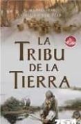 LA TRIBU DE LA TIERRA de O`NEAL GEAR, KATHLEEN  GEAR, W. MICHAEL 