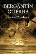 UN BERGANTIN DE GUERRA de WOODMAN, RICHARD W. 