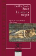 LA SIRENA NEGRA di PARDO BAZAN, EMILIA 