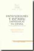 EMPRENDEDORES Y ESPIRITU EMPRESARIAL EN ESPAA EN LOS ALBORES DEL SIGLO XXI di VV.AA. 