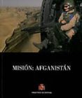 MISION: AFGANISTAN di MONTANCHEZ, ENRIQUE 