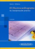 EL ELECTROCARDIOGRAMA: SU INTERPRETACION PRACTICA de W HAMM, CHRISTIAN 