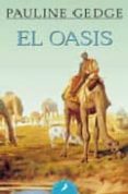EL OASIS de GEDGE, PAULINE 