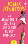 LA ANALFABETA QUE ERA UN GENIO DE LOS NUMEROS de JONASSON, JONAS 