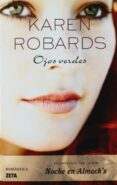 OJOS VERDES de ROBARDS, KAREN 