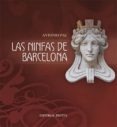 (PE) LAS NINFAS DE BARCELONA de PAU PEDRON, ANTONIO 