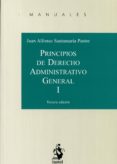 PRINCIPIOS DE DERECHO ADMINISTRATIVO GENERAL, TOMO I (3 ED.) de SANTAMARIA PASTOR, JUAN ALFONSO 