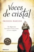 VOCES DE CRISTAL de MARCIANO, FRANCESCA 