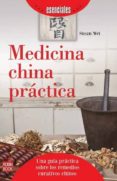 MEDICINA CHINA PRACTICA di WEI, SUSAN 