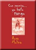 CON PERMISO YO BAILO TANGO di MOLINA, ROSA 