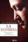 LA SOMBRA: COMO ILUMINAR NUESTROS ASPECTOS OCULTOS de SCHMOLLER, ALICIA 