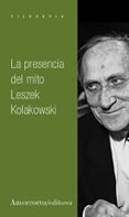 LA PRESENCIA DEL MITO de KOLAKOWSKI, LESZEK 