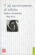 Y ASI SUCESIVAMENTE, AL INFINITO de VIRNO, PAOLO 