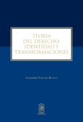 Teoría Del Derecho: Identidad Y Transformaciones (ebook)