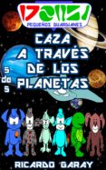 Serie Pequenos Guardianes – Caza A Traves De Los Planetas (ebook)