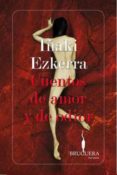 HISTORIAS DE AMOR Y DE ODIOR di EZKERRA, IAKI 