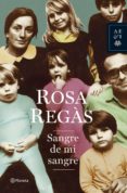 SANGRE DE MI SANGRE de REGAS, ROSA 