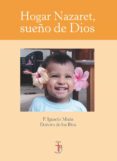 HOGAR NAZARET, SUEO DE DIOS de DOORO DE LOS RIOS, IGNACIO MARIA 