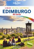 EDIMBURGO DE CERCA 2017 (3 ED.) (LONELY PLANET) de WILSON, NEIL 
