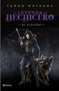 LA LEYENDA DEL HECHICERO. EL ELEGIDO de MATHARU, TARAN 