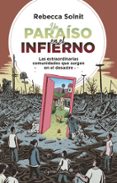 UN PARAISO EN EL INFIERNO di SOLNIT, REBECCA 